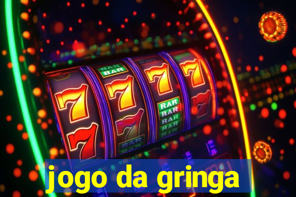 jogo da gringa